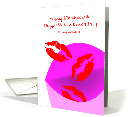 Happy birthday and happy valentine's day to my husband, lips card
