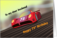 Happy 73rd Birthday to my husband! card