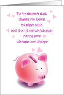 Happy Father’s Day - piggy bank, love card