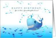 happy birthday, like a granddaughter to me, whale card