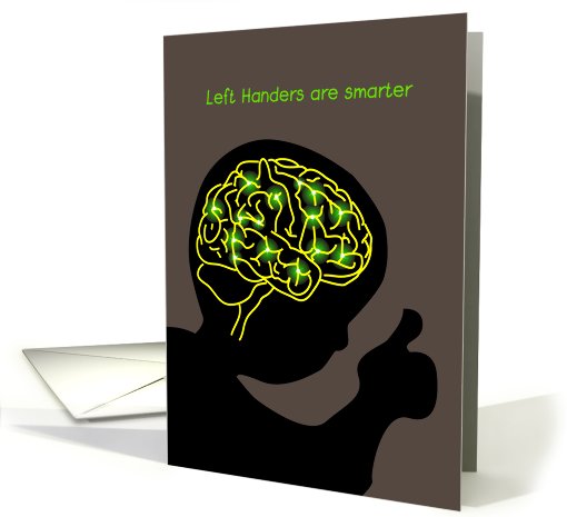 happy national left handers day, left handers are smarter card