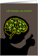 happy national left handers day, left handers are smarter card