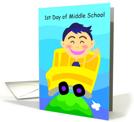 1st Day of Middle School, school bus, boy card (854445)