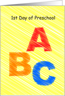 1st Day of preschool, ABC card
