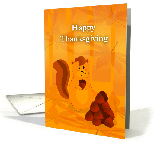 Happy Thanksgiving, Cute Squirrel with Nuts card (872936)