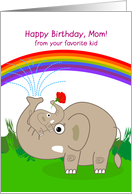 happy birthday, mom! from your favorite kid. elephant, rainbow card