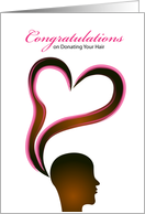 Congratulations On donating your hair, hair in love shape card