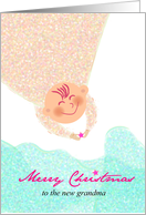 Merry Christmas to new grandma, little angel sending a star card