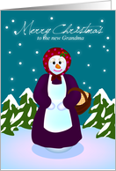 Merry Christmas to new grandma, snow woman card
