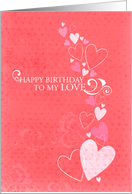 Happy Birthday to my Love card