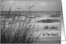 With Sadness in Our Hearts, Sympathy, Seaoats & Surf in Black & White. card