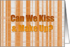 Can We Kiss and make Up? Orange and White Abstract Design card