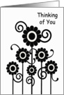 Thinking of You, black and white flowers on stems and swirls card