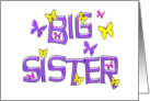 Congratulations, Becoming a Big Sister, pink, purple & yellow butterflies card