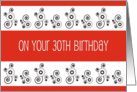 On Your 30th Birthday, black & white flower border on red card