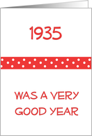 1935 Birthday, was a good year, red polka dot stripe card