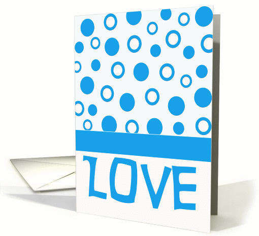 Love on blue and white circles, Any Occasion, Blank Inside card