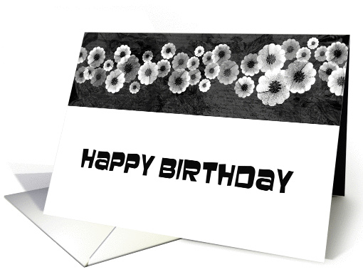 Happy Birthday, black and white flowers. card (1336052)
