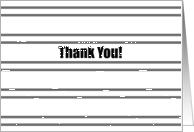 Thank You, for all of your help, black stripes. card