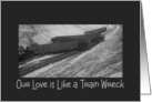 Love, romance, vintage, train wreck card