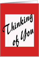 Thinking of You, on red & white card