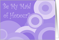 Maid of Honour Invitation, purple circles card