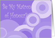 Matron of Honour Invitation, purple circles card