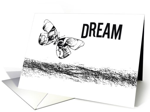 Dream, black & white butterfly card (463643)