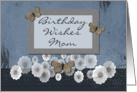 Mom’s Birthday, flowers & butterflies card