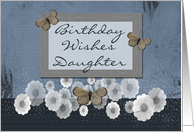 Daughter’s Birthday, flowers & butterflies card