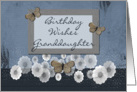 Granddaughter’s Birthday, flowers & butterflies card