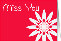 Miss you, red & white flower with heart card