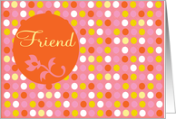 Mother’s Day Friend, bright dots card