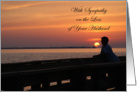 Loss of Husband Sympathy, man in sunset card