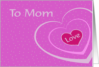 Valentine’s Day for Mom, pink hearts, dots card