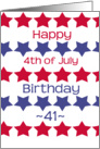 41st birthday on 4th of July, red and blue stars card
