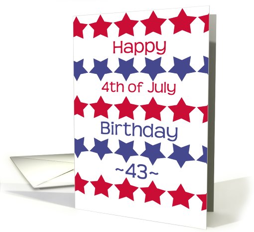 43rd birthday on 4th of July, red and blue stars card (808699)