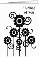 Thinking of You, black and white flowers on stems and swirls card