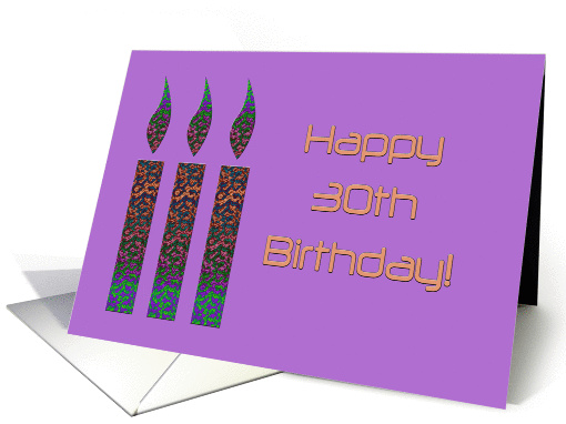 Happy 30th Birthday, two multi-colored candles card (905182)