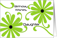 Birthday Wishes, Daughter, two big bright green flowers card