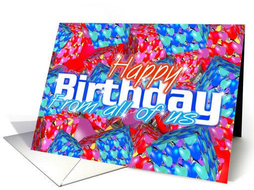 Happy Birthday from all of us card (675296)