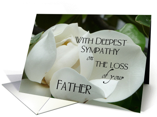 With Sympathy on the loss of your Father-Magnolia card ...