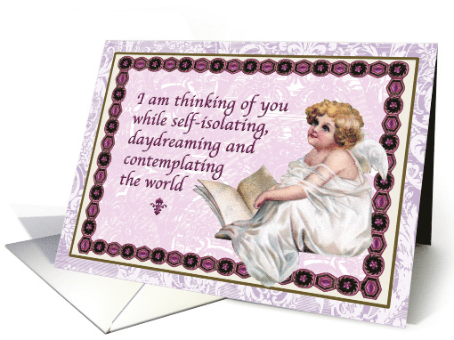 Thinking of you in self-isolation Coronavirus Daydreaming Angel card