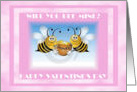 WILL YOU BEE MINE? happy valentines day card