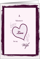 A Valentine’s Love for my Wife card