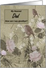 Dad Goodbye From Terminally ill Son or Daughter card