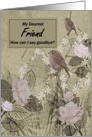 Friend Goodbye From Terminally ill Friend card