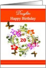 20th Birthday / Daughter - Digital Flowers and Butterflies Design card