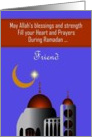 Ramadan / Friend - Mosque with Crescent Moon - Quote card