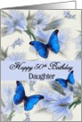 Daughter / 50th Birthday - Digital Art Blue Flowers and Butterflies card